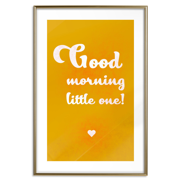 Poster Good Morning Little One - white English text on a yellow background 135722 additionalImage 24