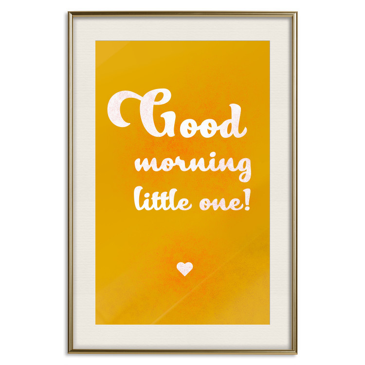 Poster Good Morning Little One - white English text on a yellow background 135722 additionalImage 22