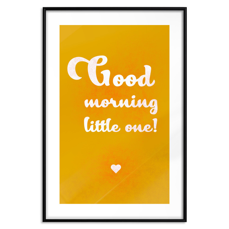 Poster Good Morning Little One - white English text on a yellow background 135722 additionalImage 18