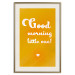 Poster Good Morning Little One - white English text on a yellow background 135722 additionalThumb 22