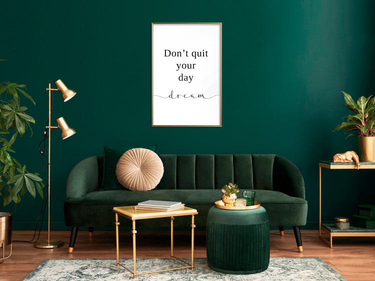 Wall Poster Don’t Quit Your Day Dream - Dark Text on White Background 149252 additionalImage 12