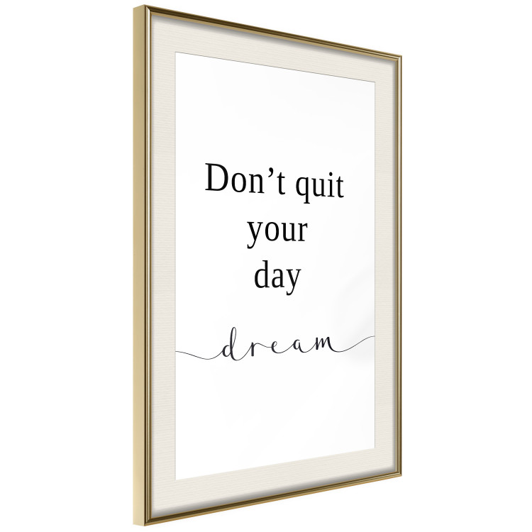 Wall Poster Don’t Quit Your Day Dream - Dark Text on White Background 149252 additionalImage 10