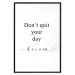 Wall Poster Don’t Quit Your Day Dream - Dark Text on White Background 149252 additionalThumb 23
