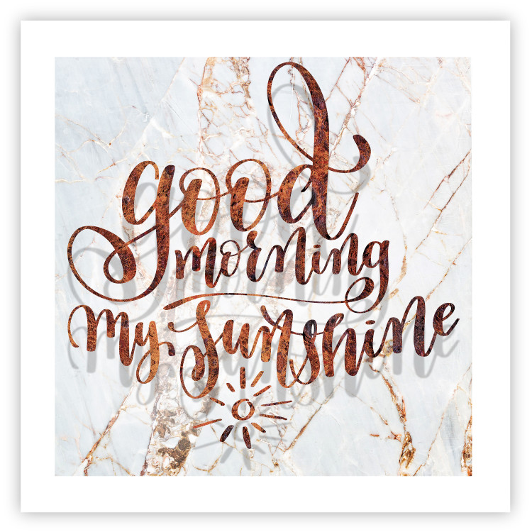 Wall Poster Good morning my sunshine (Square) - Rusty text on a marble background 114372 additionalImage 18