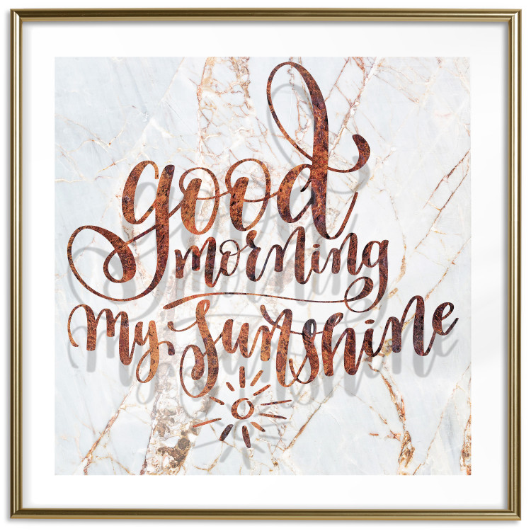 Wall Poster Good morning my sunshine (Square) - Rusty text on a marble background 114372 additionalImage 12