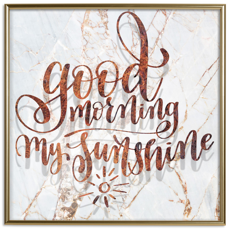 Wall Poster Good morning my sunshine (Square) - Rusty text on a marble background 114372 additionalImage 26