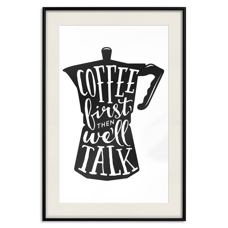 Poster Coffee First Then We'll Talk - black coffee pot with white texts 114792 additionalImage 18