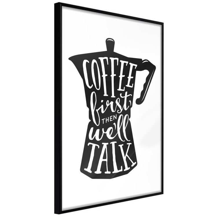 Poster Coffee First Then We'll Talk - black coffee pot with white texts 114792 additionalImage 10