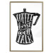 Poster Coffee First Then We'll Talk - black coffee pot with white texts 114792 additionalThumb 20