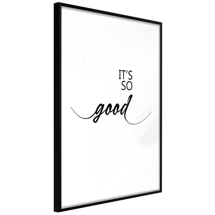 Wall Poster It's so Good - black English text on a contrasting white background 125792 additionalImage 11