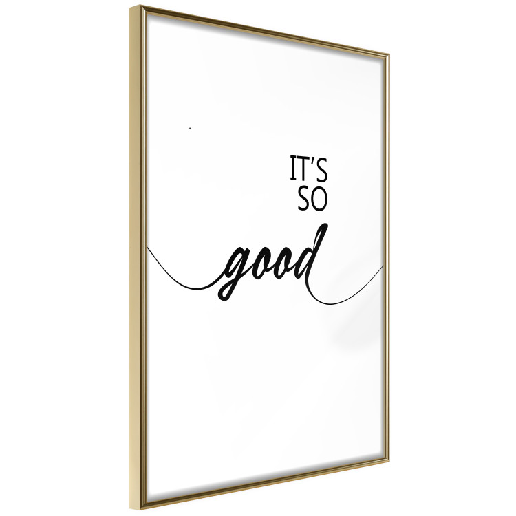 Wall Poster It's so Good - black English text on a contrasting white background 125792 additionalImage 14