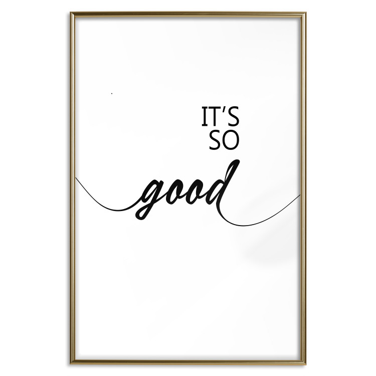Wall Poster It's so Good - black English text on a contrasting white background 125792 additionalImage 16