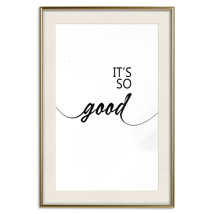 Wall Poster It's so Good - black English text on a contrasting white background 125792 additionalImage 19