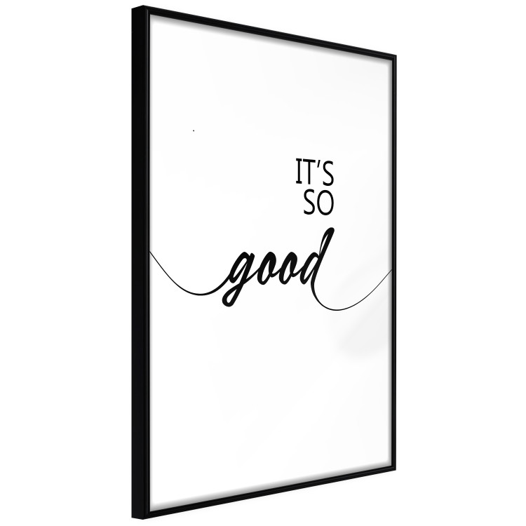 Wall Poster It's so Good - black English text on a contrasting white background 125792 additionalImage 10
