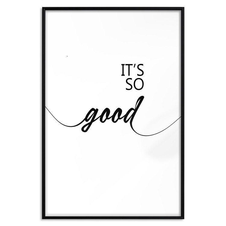 Wall Poster It's so Good - black English text on a contrasting white background 125792 additionalImage 24