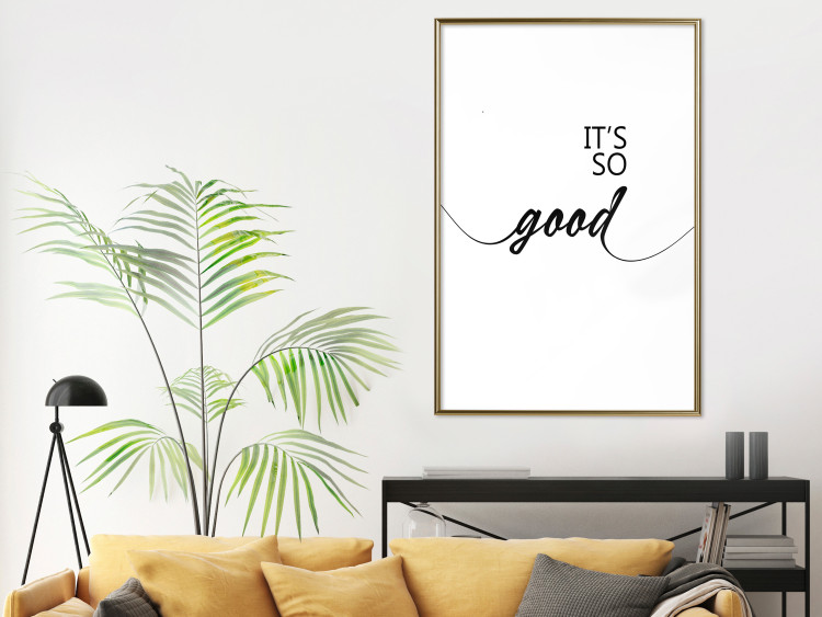 Wall Poster It's so Good - black English text on a contrasting white background 125792 additionalImage 5