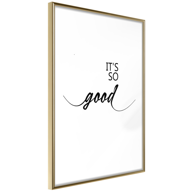 Wall Poster It's so Good - black English text on a contrasting white background 125792 additionalImage 6