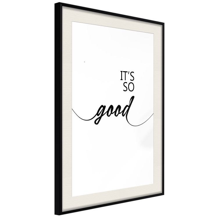 Wall Poster It's so Good - black English text on a contrasting white background 125792 additionalImage 3