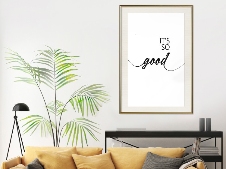 Wall Poster It's so Good - black English text on a contrasting white background 125792 additionalImage 21