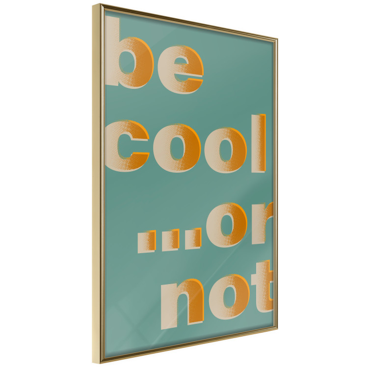 Wall Poster Be Cool... or Not - orange English texts on a turquoise background 131992 additionalImage 3