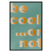 Wall Poster Be Cool... or Not - orange English texts on a turquoise background 131992 additionalThumb 16