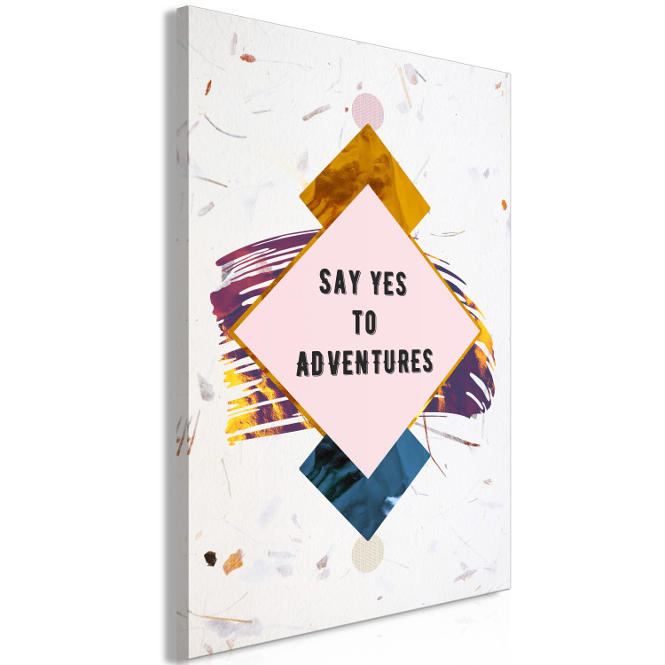 Canvas Art Print Say Yes to Adventures (1 Part) Vertical 117413 additionalImage 2