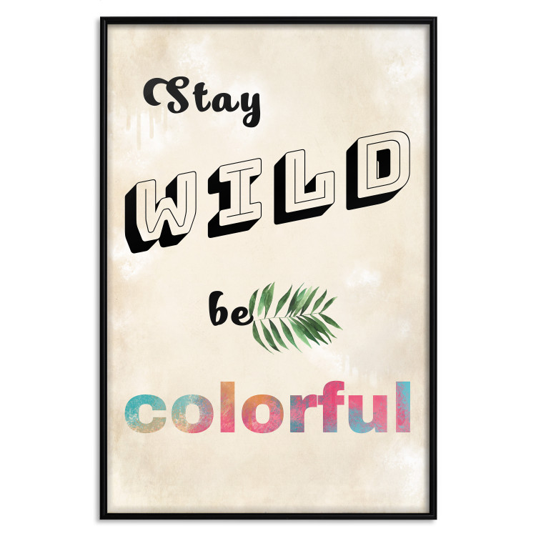 Wall Poster Stay Wild Be Colorful - colorful English text on a beige background 128923 additionalImage 16