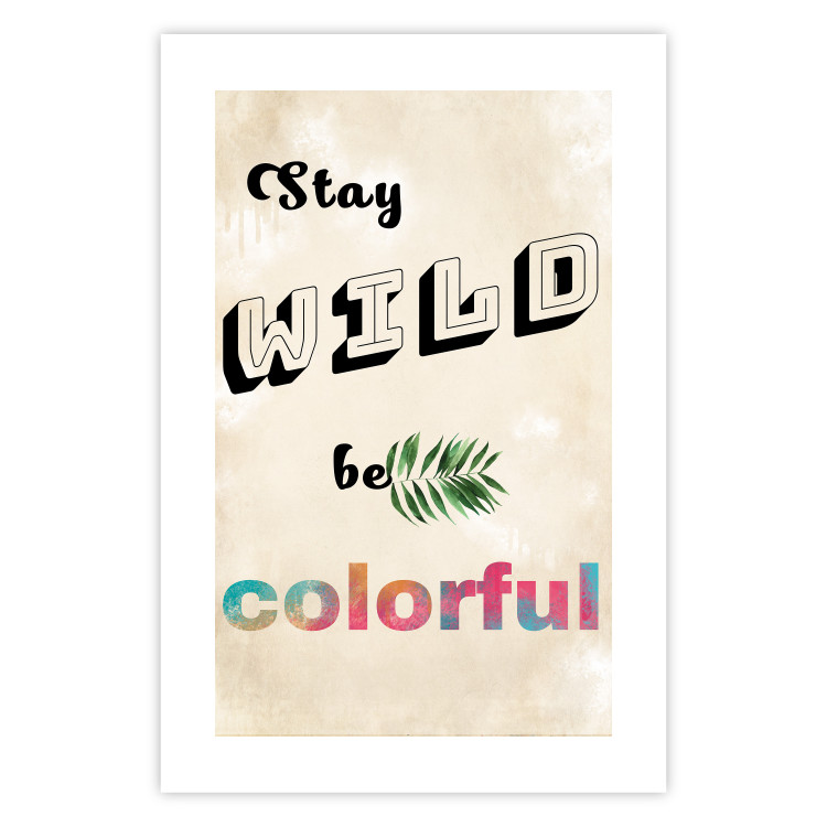 Wall Poster Stay Wild Be Colorful - colorful English text on a beige background 128923 additionalImage 19
