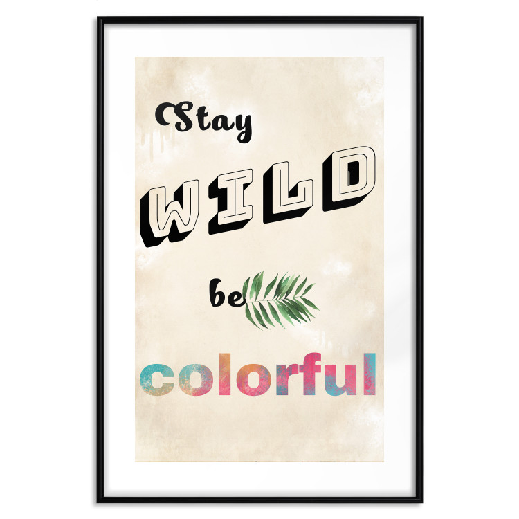 Wall Poster Stay Wild Be Colorful - colorful English text on a beige background 128923 additionalImage 15