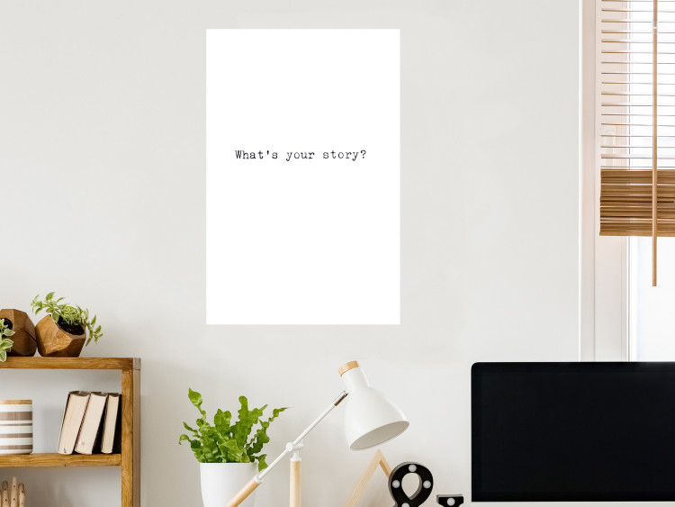 Wall Poster What's your story? - black and white minimalist composition with text 117033 additionalImage 4