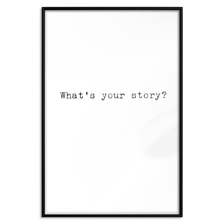 Wall Poster What's your story? - black and white minimalist composition with text 117033 additionalImage 24