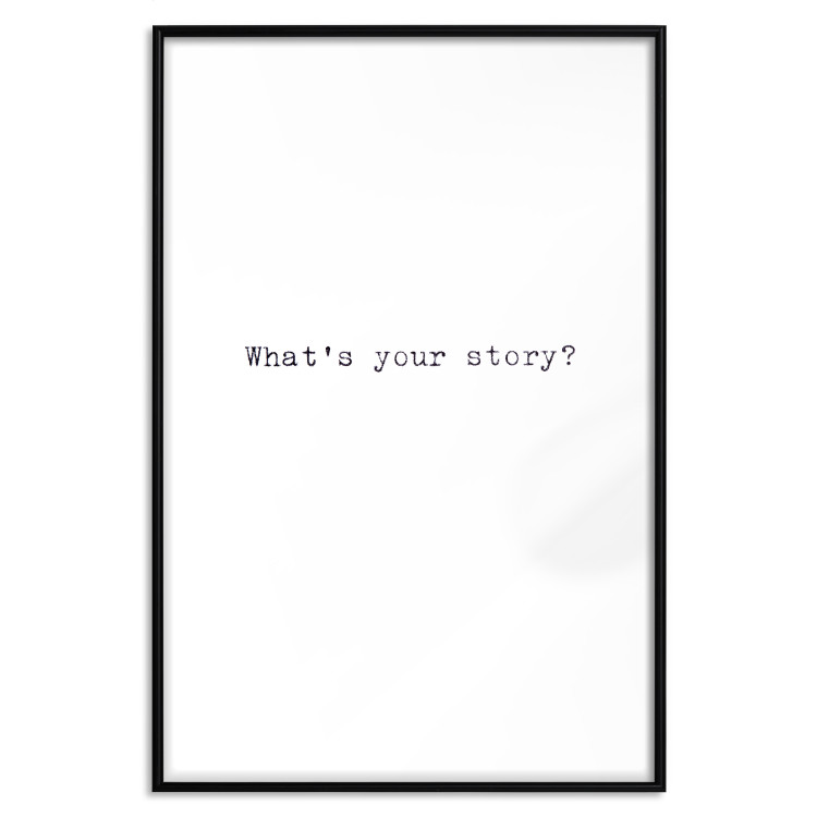 Wall Poster What's your story? - black and white minimalist composition with text 117033 additionalImage 15
