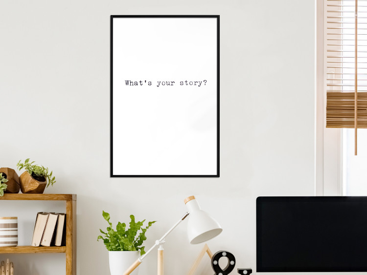 Wall Poster What's your story? - black and white minimalist composition with text 117033 additionalImage 3