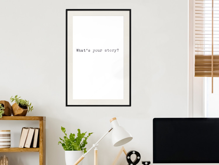 Wall Poster What's your story? - black and white minimalist composition with text 117033 additionalImage 22