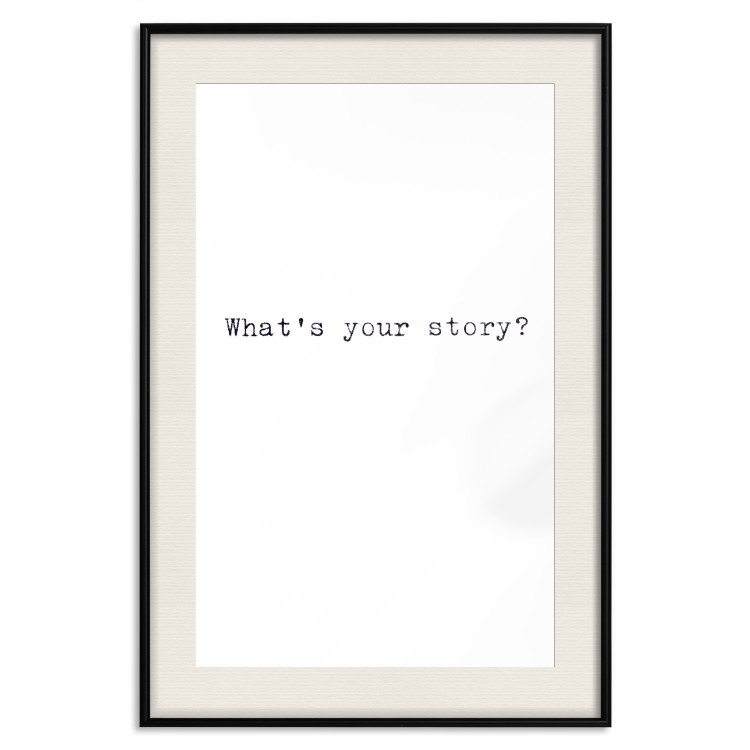 Wall Poster What's your story? - black and white minimalist composition with text 117033 additionalImage 18