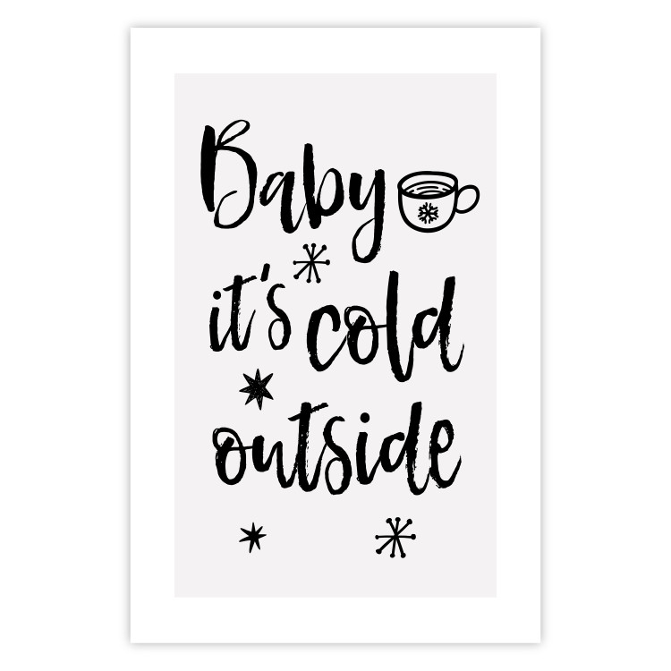 Poster Baby it's cold outside - black English text on a light background 130733 additionalImage 19