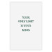 Wall Poster Your Only Limit Is Your Mind - green English text on white 137233