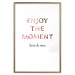 Poster Enjoy the Moment - English text with a pink motif on a white background 122943 additionalThumb 14