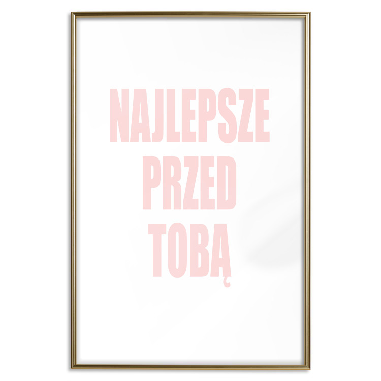 Wall Poster The Best Is Yet to Come - pink text in Polish on a white background 122853 additionalImage 14