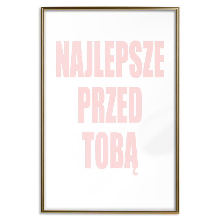 Wall Poster The Best Is Yet to Come - pink text in Polish on a white background 122853 additionalImage 16