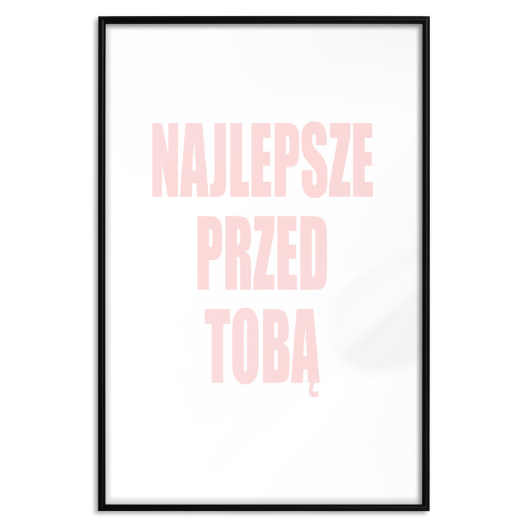 Wall Poster The Best Is Yet to Come - pink text in Polish on a white background 122853 additionalImage 15