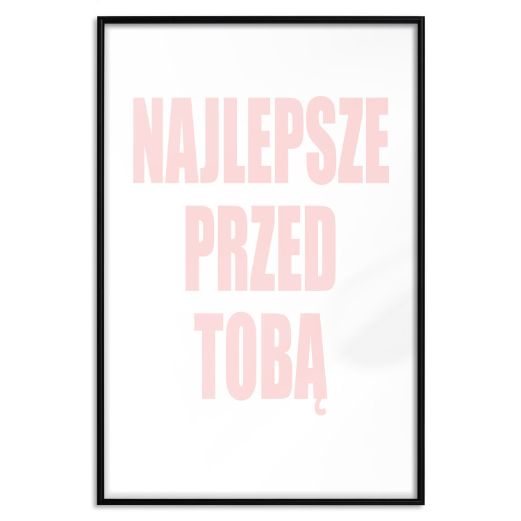 Wall Poster The Best Is Yet to Come - pink text in Polish on a white background 122853 additionalImage 18