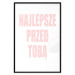 Wall Poster The Best Is Yet to Come - pink text in Polish on a white background 122853 additionalThumb 18