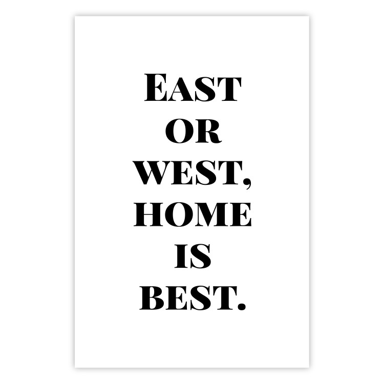 Poster Home Is Best - big black English texts on a white background 122953