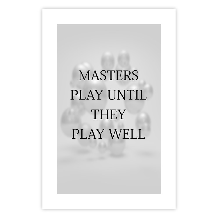 Poster Masters Play Until They Play Well - English quote on a gray background 122863 additionalImage 19
