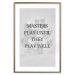 Poster Masters Play Until They Play Well - English quote on a gray background 122863 additionalThumb 14