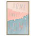 Wall Poster Sign: Home Sweet Home - English inscription on pastel background 127963 additionalThumb 21