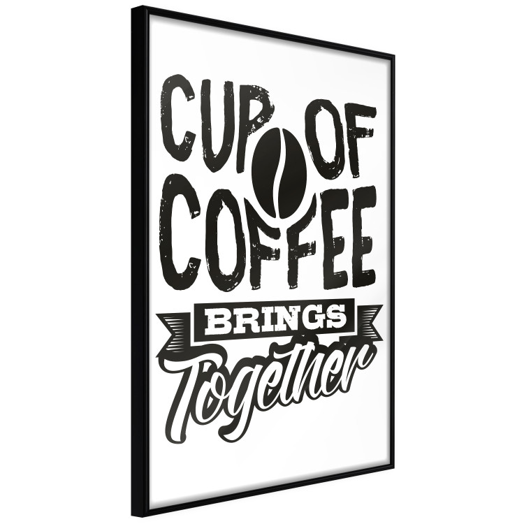 Poster Cup of Coffee Brings Together - black and white text and a coffee bean 114683 additionalImage 10