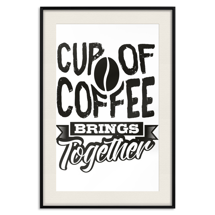 Poster Cup of Coffee Brings Together - black and white text and a coffee bean 114683 additionalImage 18
