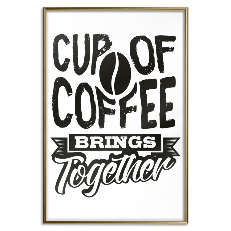 Poster Cup of Coffee Brings Together - black and white text and a coffee bean 114683 additionalImage 20